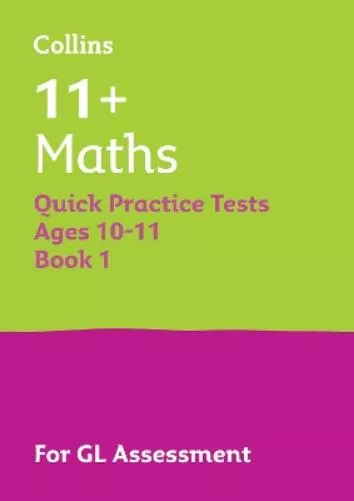 11+ Maths Quick Practice Tests Age 10-11 (Year 6)