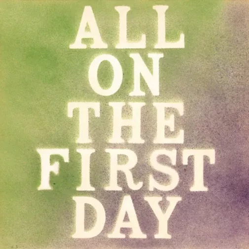 All On the First Day