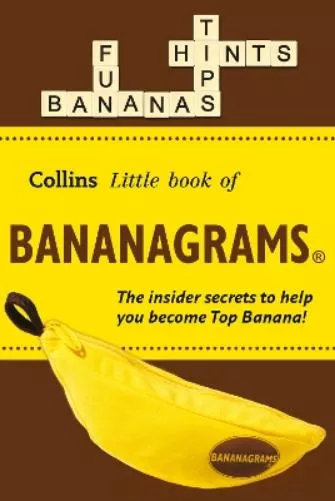 BANANAGRAMS: The Insider Secrets to Help you Become Top Banana!