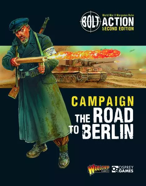 Bolt Action: Campaign: The Road to Berlin