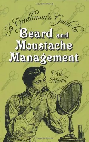 A Gentleman's Guide to Beard and Moustache Management