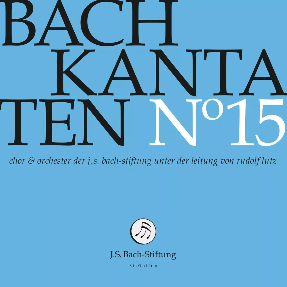 Johann Sebastian Bach - Kantaten No.15