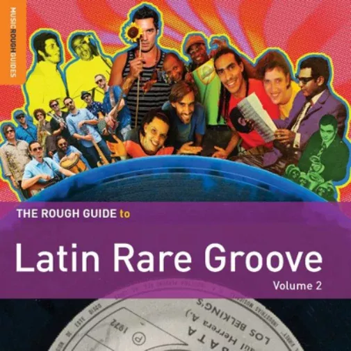 The Rough Guide to Latin Rare Groove - Volume 2