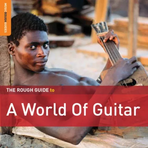 The Rough Guide to a World of Guitar