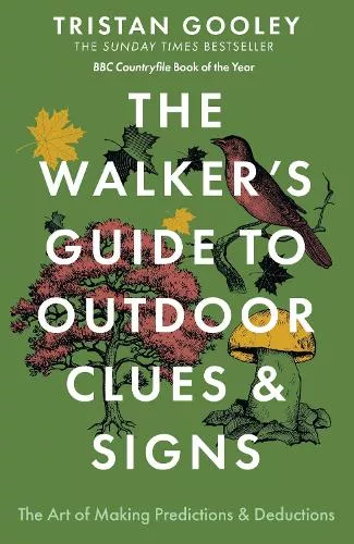 The Walker's Guide to Outdoor Clues and Signs